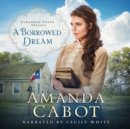 A Borrowed Dream - eAudiobook