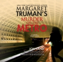 Margaret Truman's Murder on the Metro - eAudiobook
