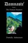 Damnaste' : The Demon Hunters - Book