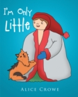 I'm Only Little - eBook