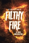 Filthy Fire : Lil' Black Book Collection - Book
