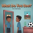 What Do You See? - Book