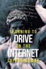 Learning to Drive on the Internet Superhighway - eBook