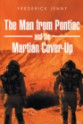 The Man from Pontiac and the Martian Cover-Up - eBook