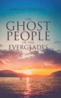 The Ghost People of The Everglades - Book