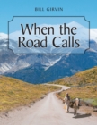 When the Road Calls - eBook