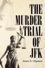 The Murder Trial of JFK - eBook