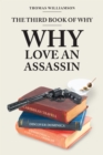 The Third Book of Why - Why Love An Assassin - eBook