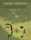 Science Strategies to Increase Student Learning and Motivation in Biology and Life Science Grades 7 Through 12 - eBook
