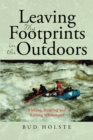 Leaving My Footprints in the Outdoors - eBook
