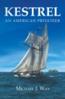 Kestrel : An American Privateer - Book