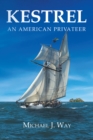 Kestrel : An American Privateer - eBook