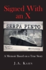 Signed With an X : Based on a True Story - Book