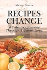 Recipes Change : A culinary journey through 5 generations - Book