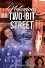 Notorious Two-Bit Street : 2nd Edition - eBook