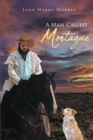 A Man Called Montague - eBook
