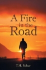 A Fire in the Road - Book