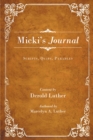 Micki's Journal : Scripts , Quips , Parables - eBook