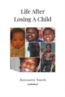 Life After Losing A Child - Book