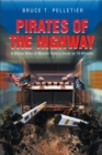 Pirates of the Highway : A Million Miles of Modern History Inside an 18-Wheeler - eBook