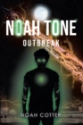 Noah Tone : Outbreak - eBook