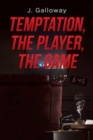 Temptation, the Player, the Game - Book