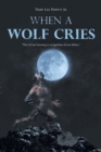 When a Wolf Cries - Book