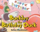 Buckley the Birthday Duck - Book