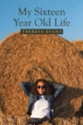My Sixteen Year Old Life - Book