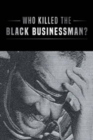 Who Killed the Black Businessman? - Book