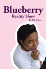 Blueberry Reality Show - eBook