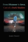 From Dixmoor to Iowa. Cast of a dark shadow - eBook