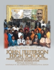 The Beginning and End of John Jefferson High School : Preserving the History of Success Despite Segregation - Book