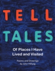 Tell Tales : Of Places I Have Lived and Visited - eBook