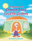 The Adventures of Granny Mint Truffle Audrey - eBook