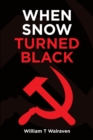 When Snow Turned Black - eBook