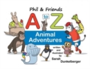 Phil and Friends A to Z Animal Adventures - Book