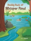 Daddy Duck of Whisper Pond - Book
