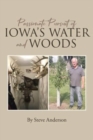 Passionate Pursuit of Iowa's Water and Woods - Book