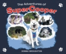 The Adventures of SuperCooper - eBook