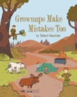 Grownups Make Mistakes Too - Book