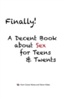 Finally! : A Decent Book about Sex for Teens & Twents - eBook