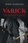 Varick : The Borden Years - eBook