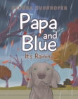 Papa and Blue : It's Raining - eBook