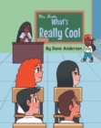 What's Really Cool - Book