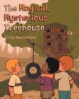The Magical Mysterious Treehouse - Book