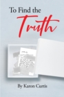To Find the Truth - eBook
