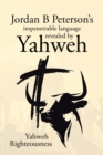Jordan B Peterson's impenetrable language revealed by Yahweh - eBook