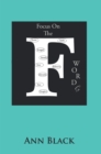 Focus On The F WordS - eBook