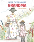I Keep On Following Grandma - Book